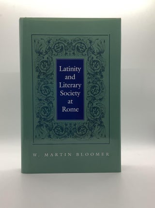 Item #2063 Latinity and Literary Society at Rome. W. Martin Bloomer