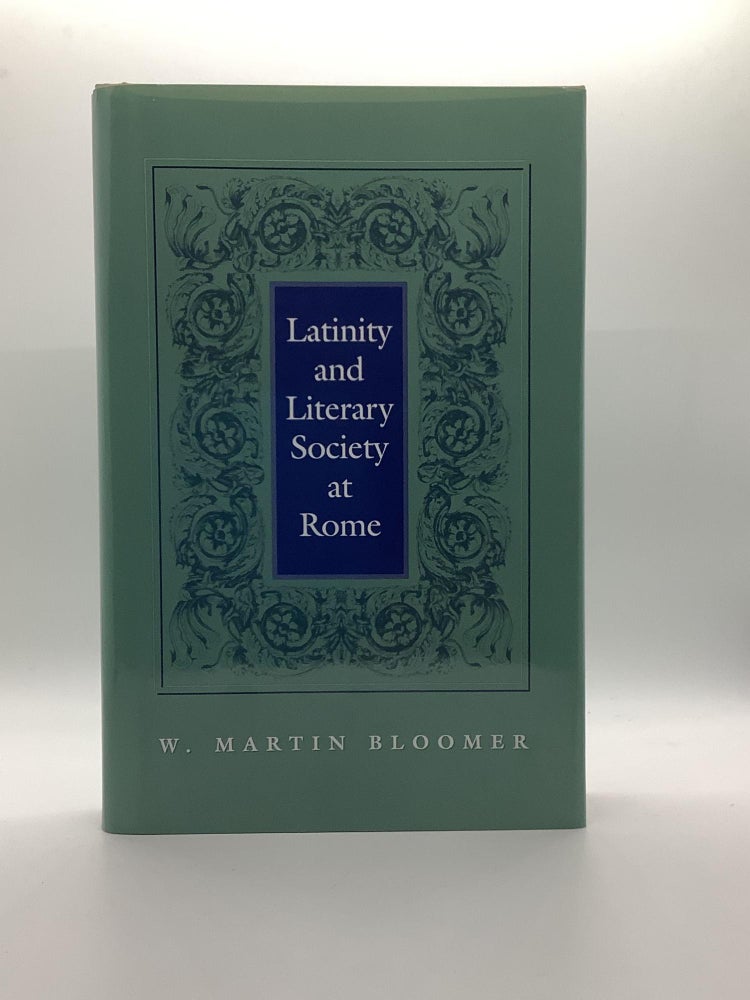 Item #2063 Latinity and Literary Society at Rome. W. Martin Bloomer.