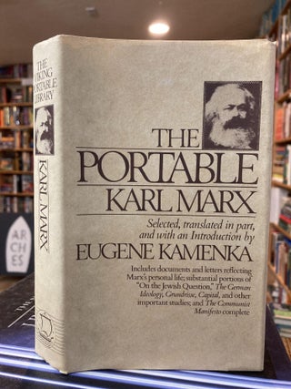 Item #2077 THE PORTABLE KARL MARX. Karl Marx, Eugene ed Kamenka