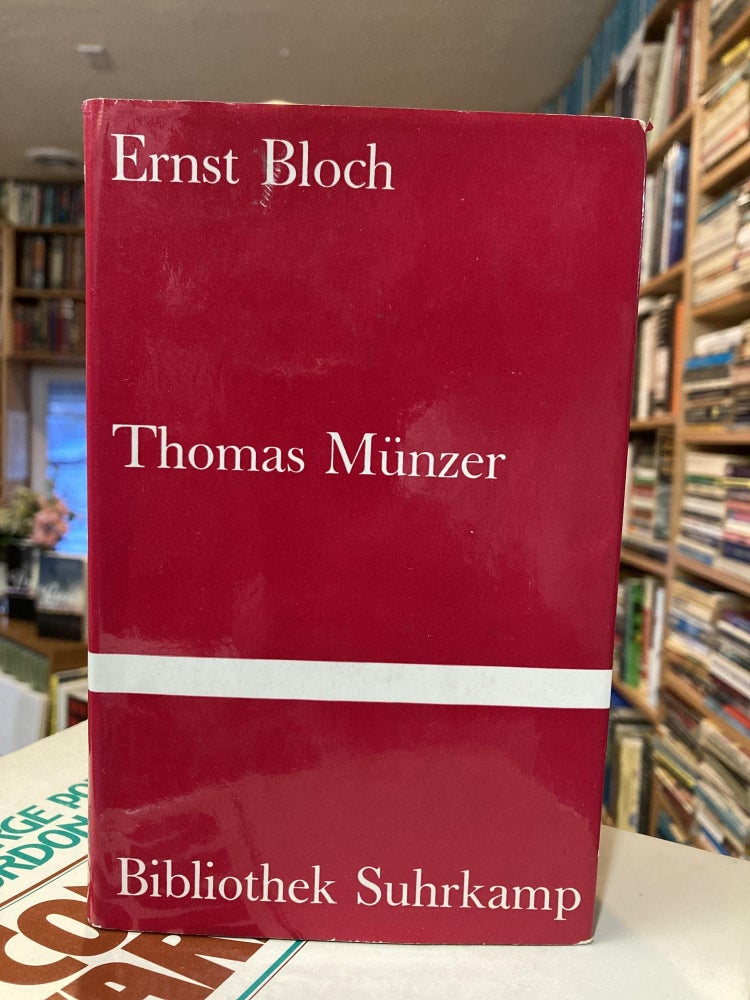 Item #2099 THOMAS MÃœNZER ALS THEOLOGE DER REVOLUTION. Ernst Bloch.