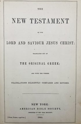 THE NEW TESTAMENT OF OUR LORD AND SAVIOUR JESUS CHRIST [Great Primer Royal 8vo]