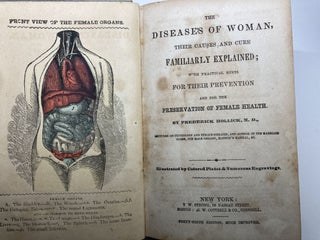 THE DISEASES OF WOMAN, Their Causes and Cure Familiarly Explained