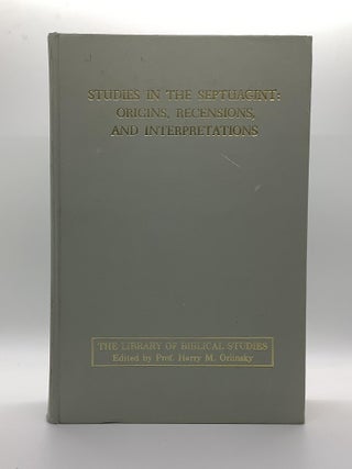 Item #2169 Studies in the Septuagint: Origins, Recensions, and Interpretations : Selected Essays,...