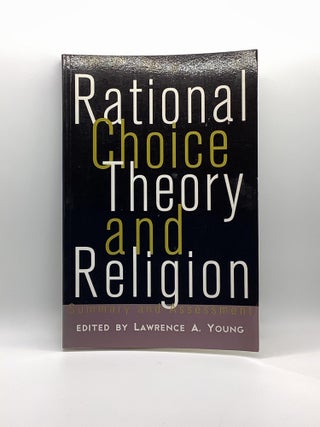 Item #2195 Rational Choice Theory and Religion: Summary and Assessment