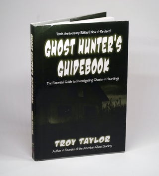 Item #2203 GHOST HUNTER'S GUIDEBOOK. Troy Taylor