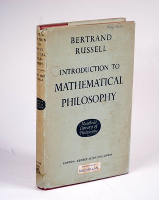 Item #2210 INTRODUCTION TO MATHEMATICAL PHILOSOPHY. Bertrand Russell