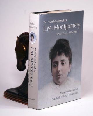 Item #2224 The Complete Journals of L.M. Montgomery: The PEI Years, 1889-1900. Mary H. Rubio,...