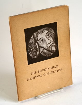 Item #223 HANDBOOK TO THE LUCY MAUD BUCKINGHAM MEDIEVAL COLLECTION. Meyric R. Rogers, Oswald Goetz