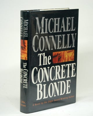 Item #2307 THE CONCRETE BLONDE. Michael Connelly