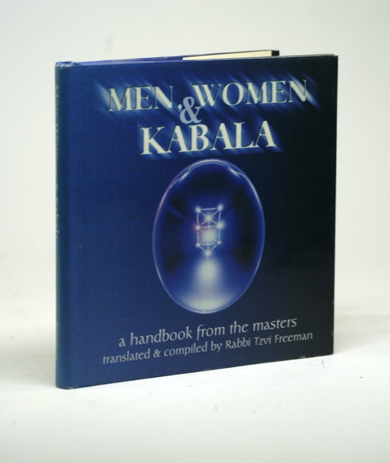 Item #2322 Men, Women and Kabala: A Handbook from the Masters. Tzvi Freeman.