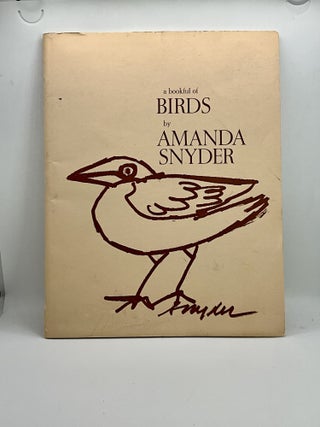 Item #2386 A Bookful of Birds (SIGNED). Amanda Snyder, Snyder Eugene E