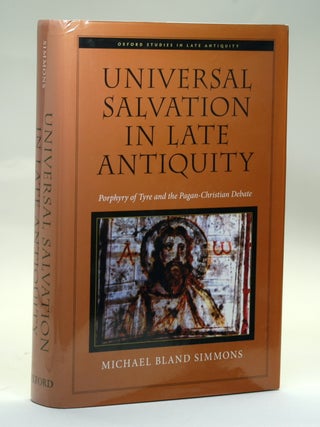 Item #2523 Universal Salvation in Late Antiquity: Porphyry of Tyre and the Pagan-Christian Debate...