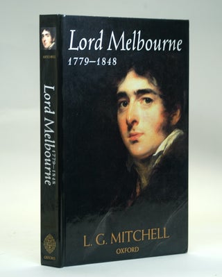 Item #2526 Lord Melbourne, 1779-1848. L. G. Mitchell