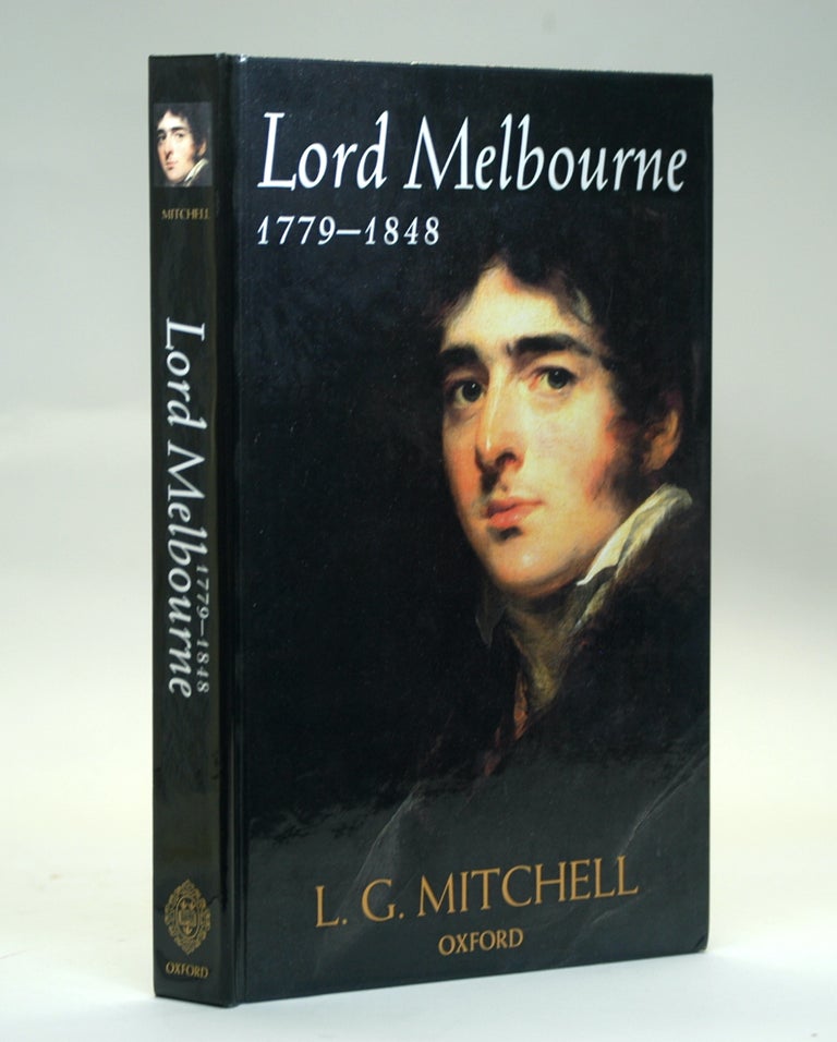 Item #2526 Lord Melbourne, 1779-1848. L. G. Mitchell.