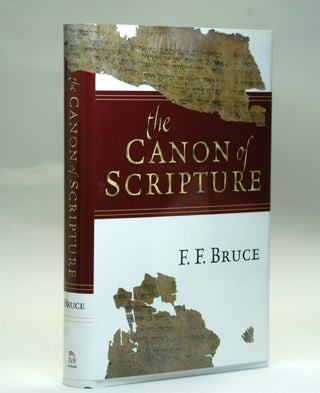 Item #2541 THE CANON OF SCRIPTURE. F. F. Bruce
