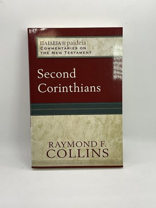 Item #2564 Second Corinthians (Paideia: Commentaries on the New Testament). Raymond F. Collins