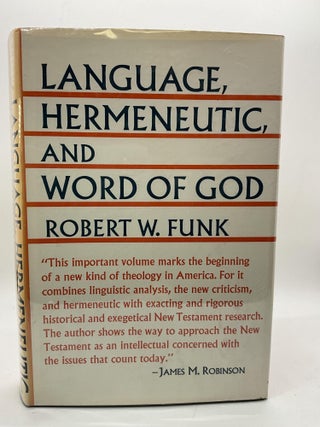 Item #2583 LANGUAGE, HERMENEUTIC, AND WORD OF GOD. Robert W. Funk