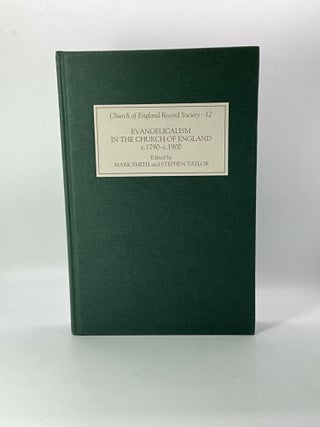 Item #2598 Evangelicalism in the Church of England c.1790-c.1890: A Miscellany (Church of England...