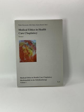 Item #2670 Medical Ethics in Health Care Chaplaincy: Essays (Medical Ethics in Health Care...