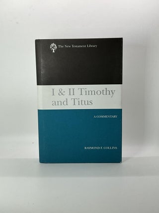 Item #2690 1 and 2 Timothy and Titus. Raymond F. Collins