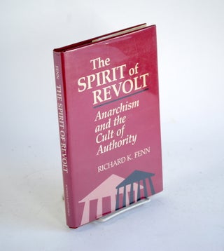 Item #285 The Spirit of Revolt. Richard K. Fenn