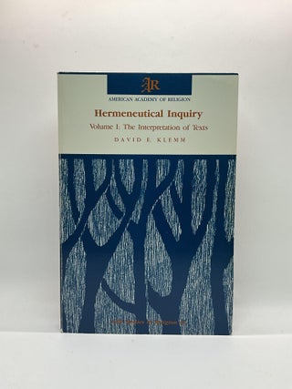 Item #2903 HERMENEUTICAL INQUIRY: Volume 1: The Interpretation of Texts. David E. Klemm