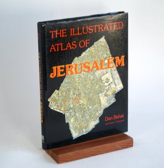 Item #293 The Illustrated Atlas of Jerusalem. Dan Bahat
