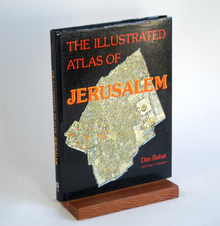Item #293 The Illustrated Atlas of Jerusalem. Dan Bahat.