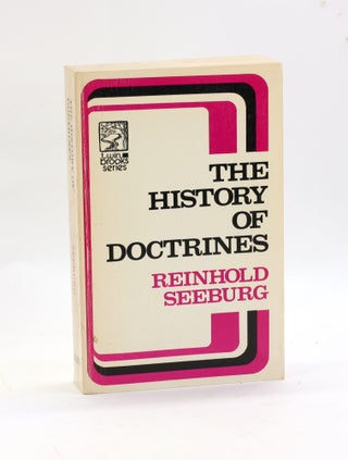 Item #2989 Text-book of the history of doctrines (Twin brooks series). Reinhold Seeberg