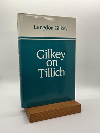 Item #3005 Gilkey on Tillich. Langdon Brown Gilkey