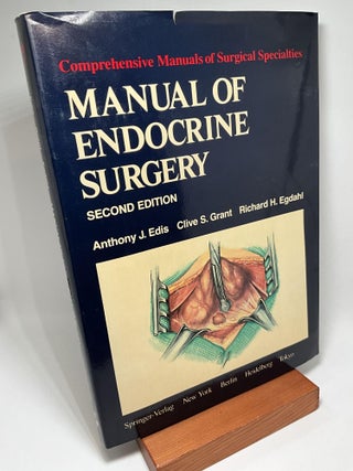 Item #3016 MANUAL OF ENDOCRINE SURGERY. Anthony J. Edis