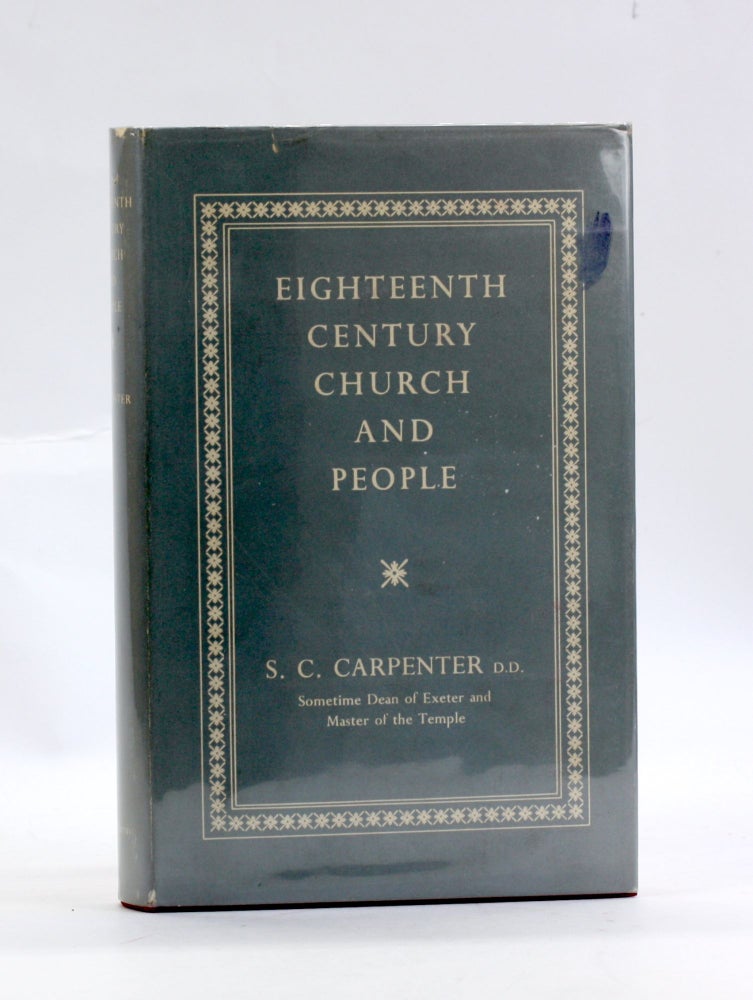 Item #3044 EIGHTEENTH CENTURY CHURCH AND PEOPLE. S. C. Carpenter.