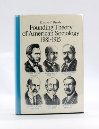 Item #3050 Founding Theory of American Sociology. Roscoe C. Hinkle