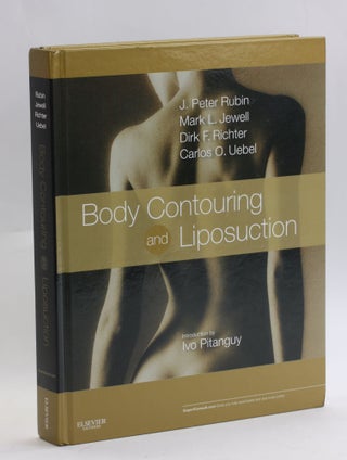 Item #3053 Body Contouring and Liposuction: Expert Consult - Online and Print. J. Peter Rubin,...