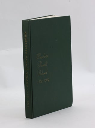 Item #3091 CHARLOTTE HAXALL NOLAND. Mary Custis Lee deButts, Rosalie Noland Woodland eds