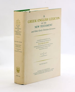 Item #3104 A GREEK-ENGLISH LEXICON OF THE NEW TESTAMENT AND OTHER EARLY CHRISTIAN LITERATURE....