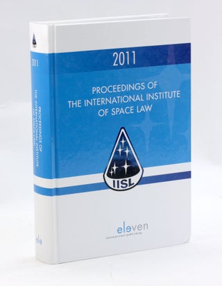 Item #3173 Proceedings of the International Institute of Space Law 2011 (54