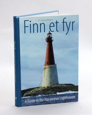 Item #3175 FINN ET FYR: A Guide to Norwegian Lighthouses. Eli Johanne Ellingsve