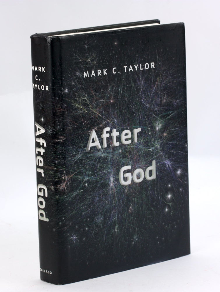 Item #3212 After God (Religion and Postmodernism). Professor Mark C. Taylor.