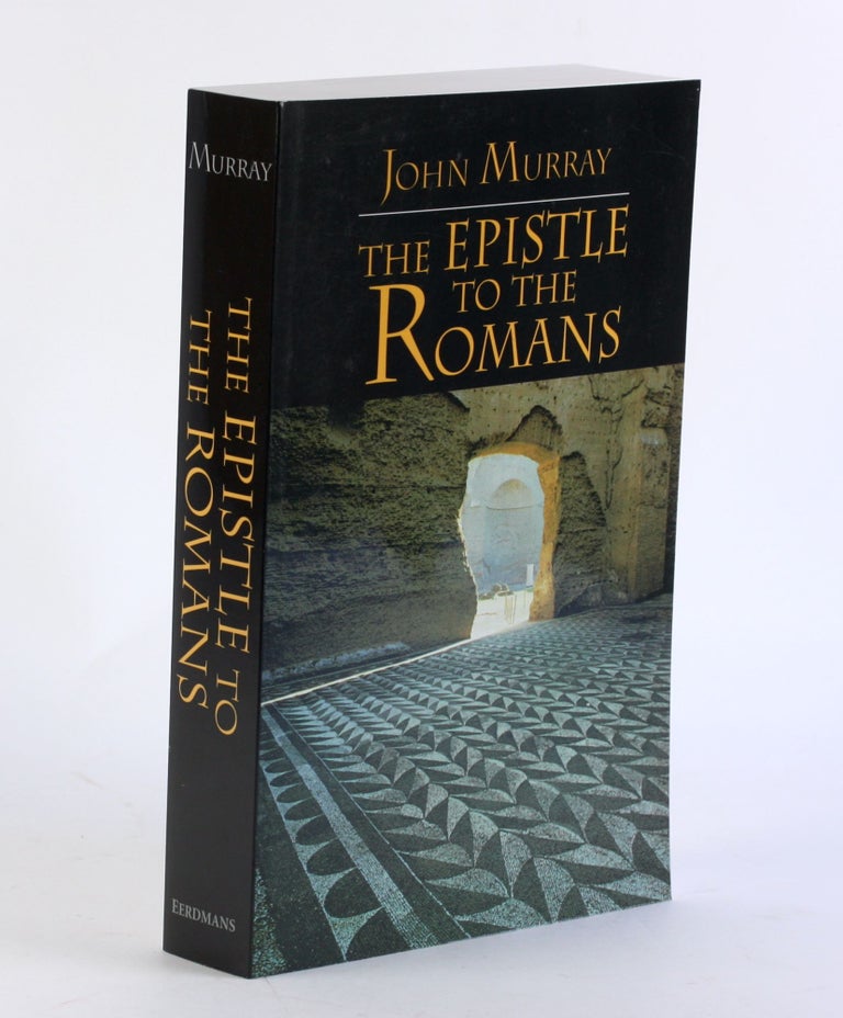 Item #3325 Epistle to the Romans. John Murray.
