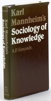 Item #3389 Karl Mannheim's Sociology of Knowledge. A. P. Simmonds