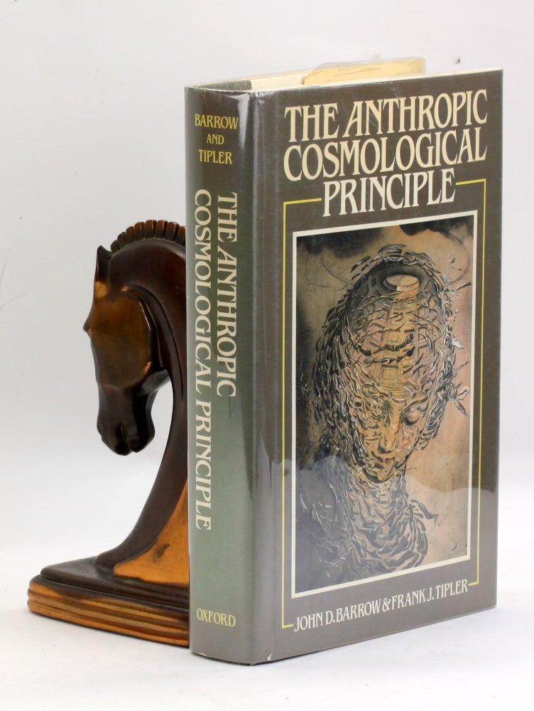 Item #3516 THE ANTHROPIC COSMOLOGICAL PRINCIPLE. John D. Barrow, Frank J. Tipler.