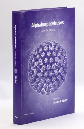 Item #3517 Alphaherpesviruses: Molecular Virology