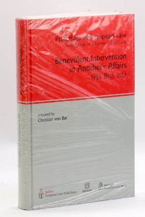 Item #3526 Benevolent Intervention in Another's Affairs: Principles of European Law. Christian...