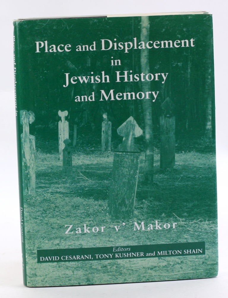 Item #3536 Place and Displacement in Jewish History and Memory: Zakor v'Makor