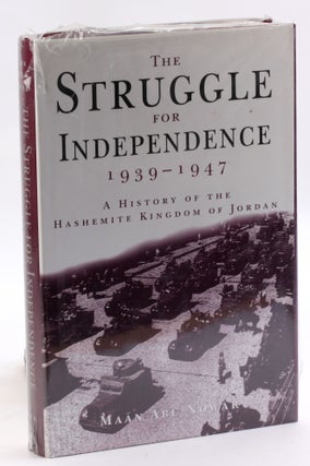 Item #3543 Struggle for Independence 1939-1947: A history of the Hashemite Kingdom of Jordan....