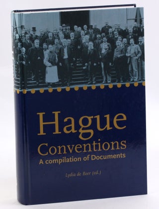 Item #3557 HAGUE CONVENTIONS: A Compilation of Documents. Lydia de Beer, ed