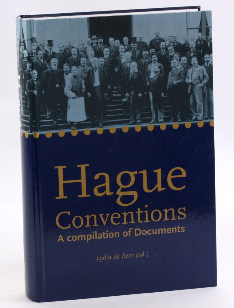 Item #3557 HAGUE CONVENTIONS: A Compilation of Documents. Lydia de Beer, ed.