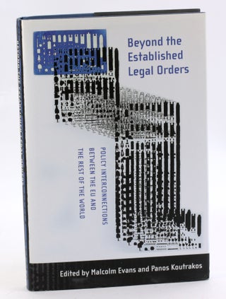 Item #3559 BEYOND THE ESTABLISHED LEGAL ORDERS: Policy Interconnections between the EU and the...