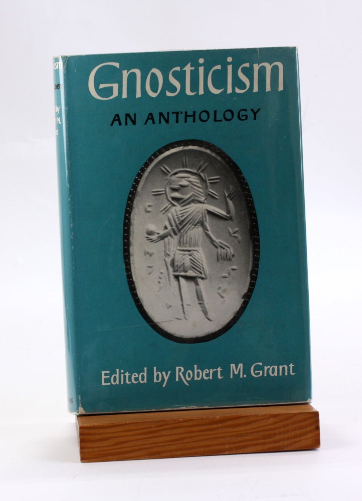 Item #3584 GNOSTICISM: An Anthology. Robert M. Grant.
